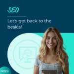 SEO: let’s get back to the basics